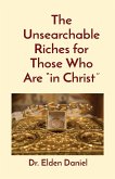 The Unsearchable Riches for Those Who Are "in Christ"