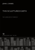 This Sculptured Earth: the Landscape of America