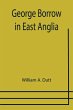 George Borrow in East Anglia - Bild 1