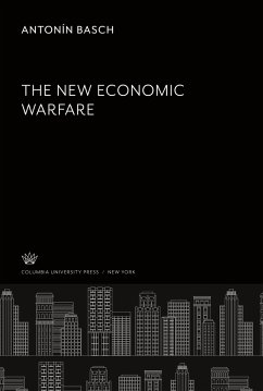 The New Economic Warfare - Basch, Antonín