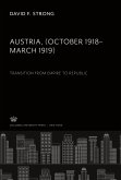 Austria. (October 1918¿March 1919). Transition from Empire to Republic