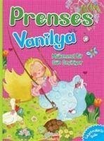 Mükemmel Bir Gün Geciyor - Prenses Vanilya - Barsotti, Eleonora