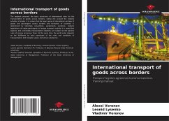International transport of goods across borders - Voronov, Alexei;Lysenko, Leonid;Voronov, Vladimir