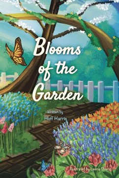 Blooms of the Garden - Harris, Huff; Shariq, Leena