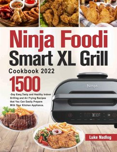 Ninja Foodi Smart XL Grill Cookbook 2022 - Nadlog, Luke