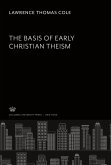 The Basis of Early Christian Theism