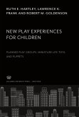 New Play Experiences for Children