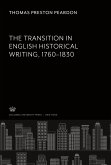 The Transition in English Historical Writing 1760¿1830