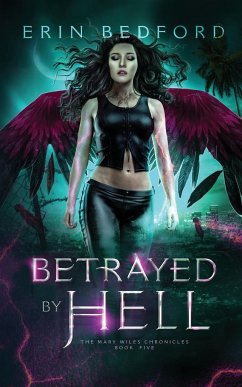Betrayed by Hell - Bedford, Erin