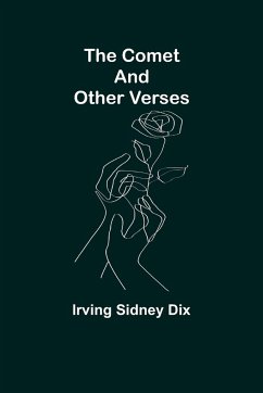 The Comet and Other Verses - Sidney Dix, Irving