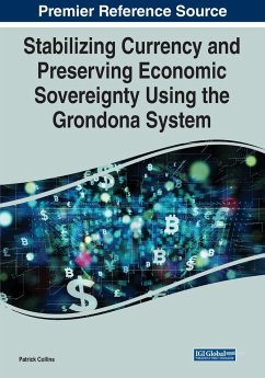 Stabilizing Currency and Preserving Economic Sovereignty Using the Grondona System - Collins, Patrick