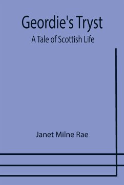 Geordie's Tryst - Milne Rae, Janet