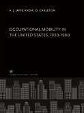 Occupational Mobility in the United States 1930¿1960