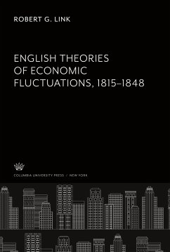 English Theories of Economic Fluctuations 1815-1848 - Link, Robert G.
