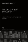 The Child Mind in Evolution. a Study of Developmental Sequences in Drawing