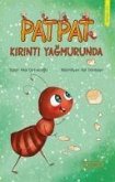 Patpat Kirinti Yagmurunda