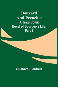 Bouvard and Pécuchet - Flaubert, Gustave
