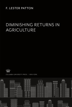 Diminishing Returns in Agriculture - Patton, F. Lester