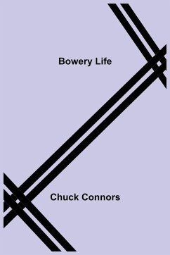 Bowery Life - Connors, Chuck