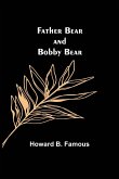 Father Bear and Bobby Bear