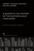 A Reader in the History of the Eastern Slavic Languages Russian ¿ Belorussian ¿ Ukrainian