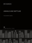 Uranus and Neptune. the Distant Giants