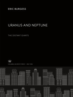 Uranus and Neptune. the Distant Giants - Burgess, Eric