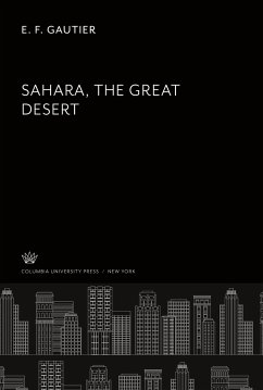 Sahara the Great Desert - Gautier, E. F.