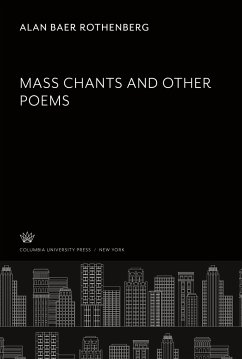 Mass Chants and Other Poems - Rothenberg, Alan Baer