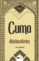 Cuma Düsüncelerim - Degirmenci, Yasar