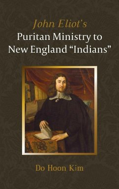 John Eliot's Puritan Ministry to New England 