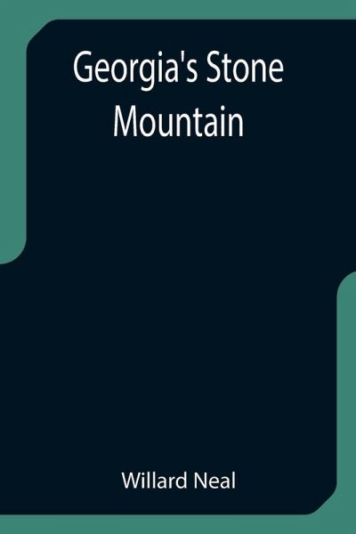 Georgia's Stone Mountain Georgia's Stone Mountain