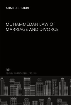 Muhammedan Law of Marriageand Divorce - Shukri, Ahmed