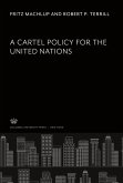 A Cartel Policy for the United Nations