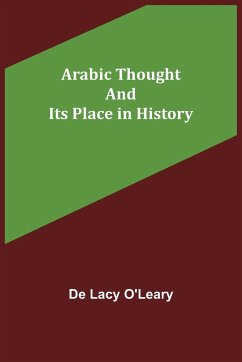 Arabic Thought and Its Place in History - Lacy O'Leary, de