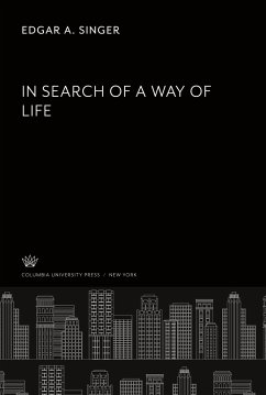 In Search of a Way of Life - Singer, Edgar A.