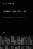 George Herbert Mead. Philosopher of the Social Individual