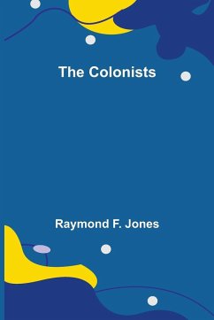 The Colonists - F. Jones, Raymond