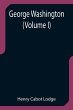George Washington (Volume I) - Bild 1