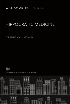 Hippocratic Medicine - Heidel, William Arthur