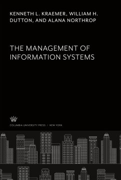 The Management of Information Systems - Kraemer, Kenneth L.; Dutton, William H.; Northrop, Alana
