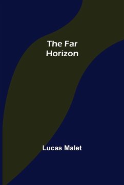 The Far Horizon - Malet, Lucas