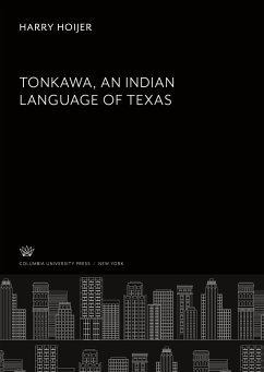 Tonkawa an Indian Language of Texas - Hoijer, Harry