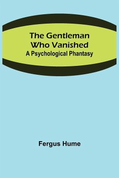 The Gentleman Who Vanished - Hume, Fergus