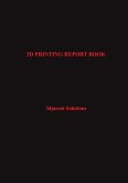 3D PRINTING REPORT BOOK
