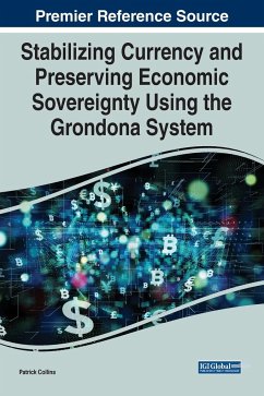 Stabilizing Currency and Preserving Economic Sovereignty Using the Grondona System - Collins, Patrick