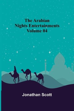 The Arabian Nights Entertainments - Volume 04 - Scott, Jonathan