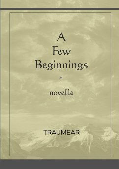 A Few Beginnings - Traumear