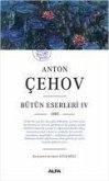 Anton Cehov - Bütün Eserleri 4 1885