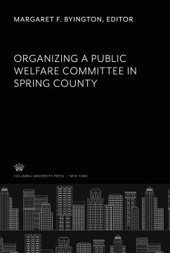 Cover Organizing a Public Welfare Committee in Spring County